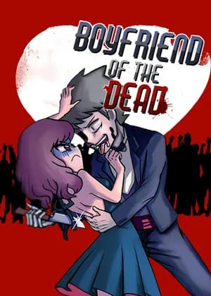 Boyfriend of the Dead