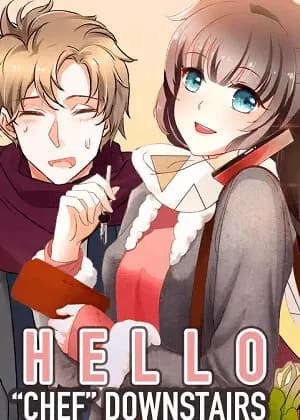 Hello, "Chef" Downstairs