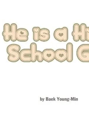 He Is a High School Girl