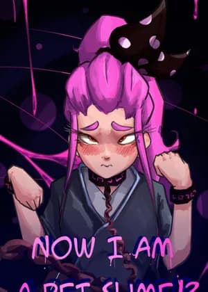 Now I'm a Pet Slime!?