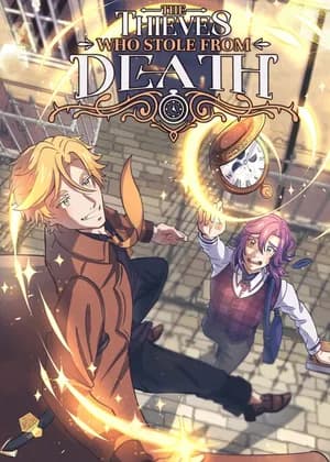 The Thieves Who Stole From Death