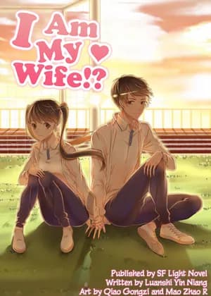 I Am My Wife!?