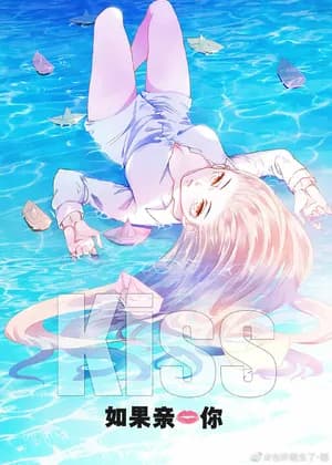 If I Kissed You