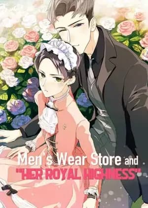 Men's Wear Store and "Her Royal Highness"
