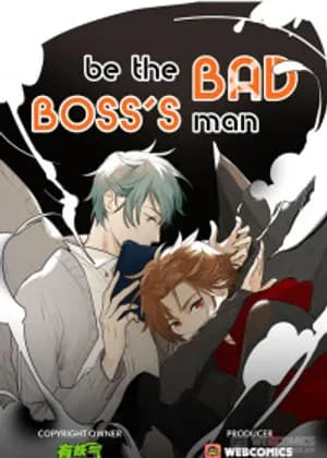 Be the Bad Boss's Man