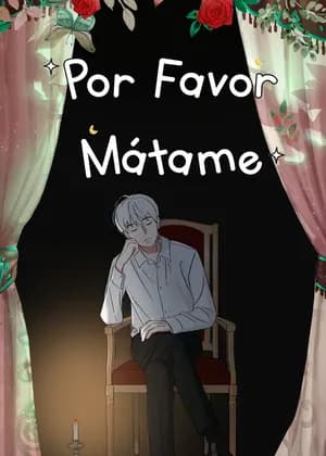 Please, Kill me