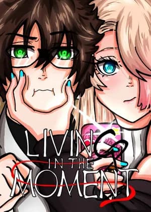 Living In The Moment