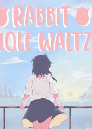 Rabbit Hole Waltz